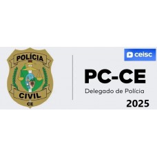 PC CE - DELEGADO CEARÁ (CEISC 2025)